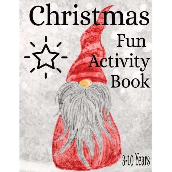 Christmas Activitiy Book: 100 Fun and Simple Christmas Designs for Kids ages 3-10 years, (Paperback)