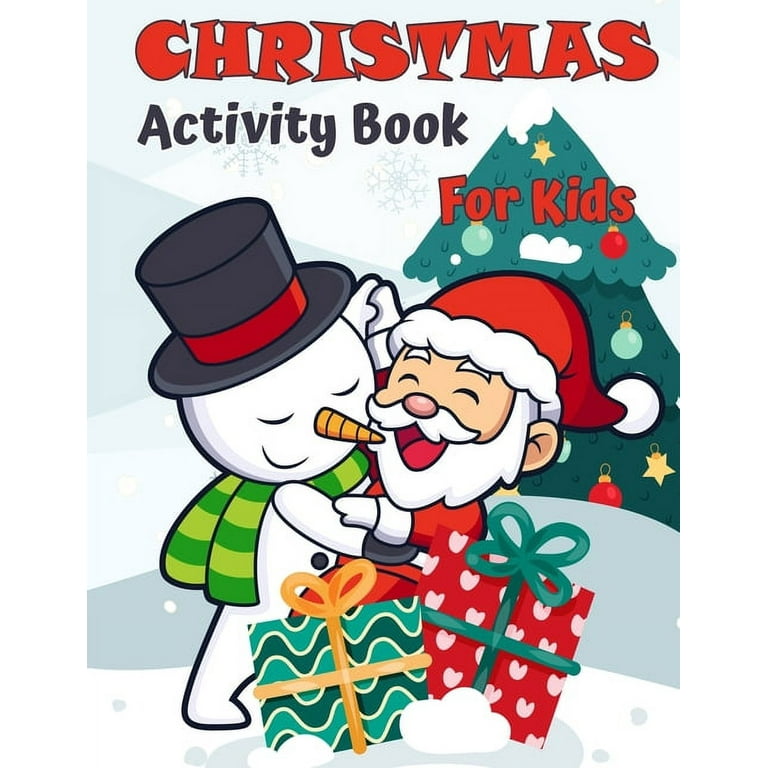 Christmas Activity Book For Kids Ages 4-8 and 8-12 : A Creative