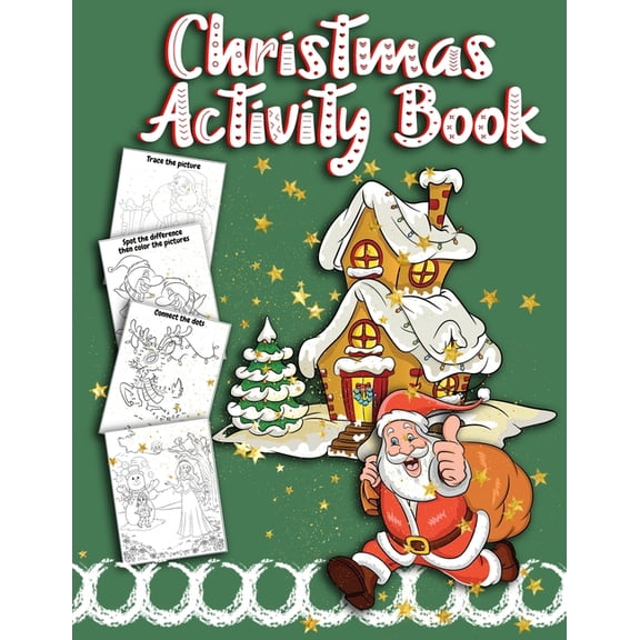 Christmas Activity Book : Fun Kids Workbook Games Coloring, Dot to Dot, Mazes, Tracing, for ages 6 and up! (Paperback)