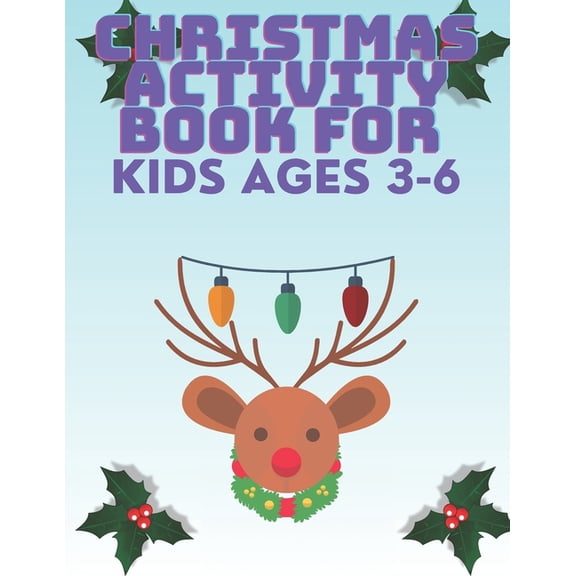 Christmas Activity Book for Kids Ages 3 - 6: Shadow Matching Brain Training Christmas Winter Coloring Book Mazes Spot Di, (Paperback)