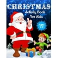 thumbnail image 1 of Christmas Activity Book For Kids Ages 4-8: Over 70 Unique Christmas Activity Pages For Kids Ages 4-8, 8-12, Including Word Search, Mazes, Crosswords, Dot Tracing, Missing Letters, Find the Differences, 1 of 1