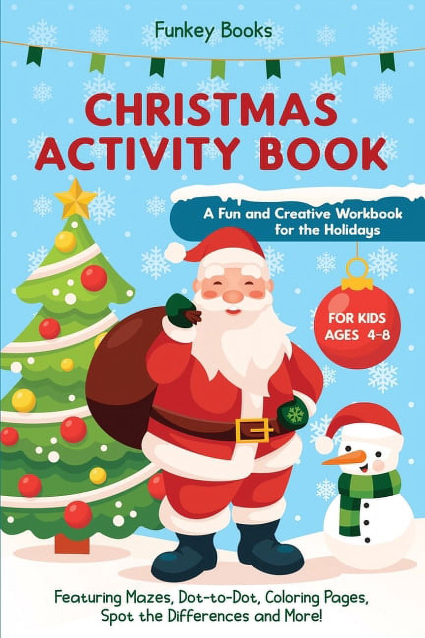 Christmas Activity Book for Kids Ages 4 to 8 - A Fun and Creative ...