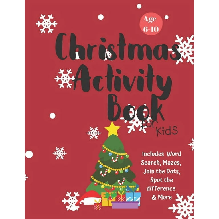 Christmas Activity Book for Kids Ages 6-8: Christmas Coloring Book, Dot to  Dot, Maze Book, Kid Games, and Kids Activities (Paperback)