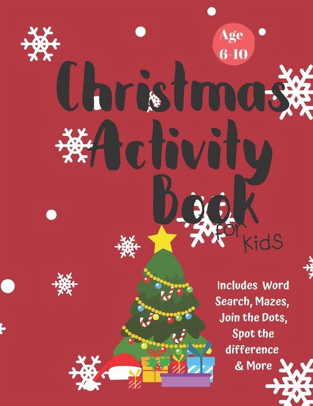 Christmas Activity Book for Kids: Ages 6-10: A Creative Holiday ...