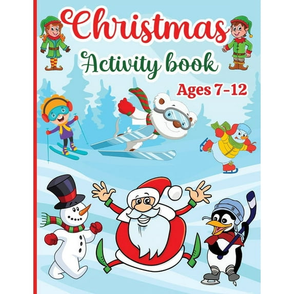 Christmas Activity Book for Kids: Boys and Girls Ages 7-12 - Activities: Coloring, Logic Puzzle, Maze Game, Sudoku, Word, (Paperback)