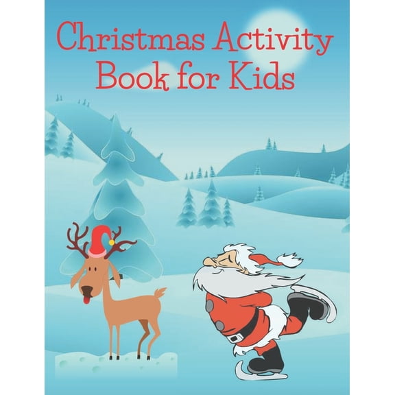 Christmas Activity Book for Kids: Children's Christmas Activities Book: Coloring, Mazes, Addition ... And Get Away A gif