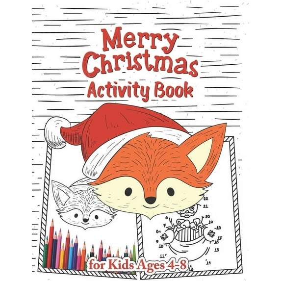 Christmas Activity Book for Kids Ages 4-8: A Fun Kid Workbook Game For Learning, Santa Claus Coloring pages, Drawing- Wo, (Paperback)