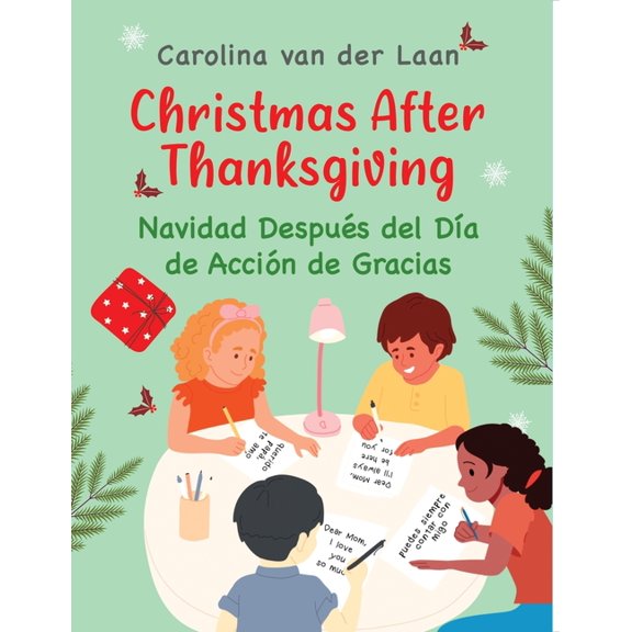 Christmas After Thanksgiving/Navidad Despus del Da de Accin de Gracias, (Paperback)
