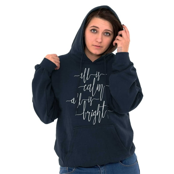 Christmas All Is Calm and Bright Hoodie Sweatshirt Women Brisco Brands S