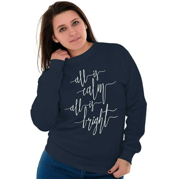 Christmas All Is Calm and Bright Women Crewneck Sweatshirt Brisco Brands L
