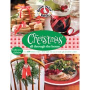 Gooseberry Patch Christmas All Through the House Over 600 Holiday Recipes, Cheery Crafts and Easy-to-Make Gifts for Flurries of Fun