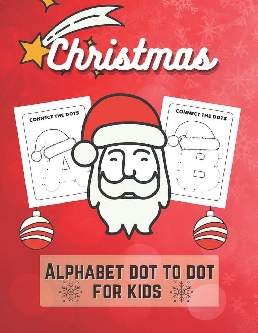 Christmas Alphabet Dot to Dot for Kids : Connect The Dots And Color It ...