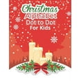 thumbnail image 1 of Christmas Alphabet Dot to Dot Book for Kids: Fun And Challenging Dot To Dot Activities For Children & Toddlers Ages3-6 6-8 (Educational Entertainment, 1 of 1