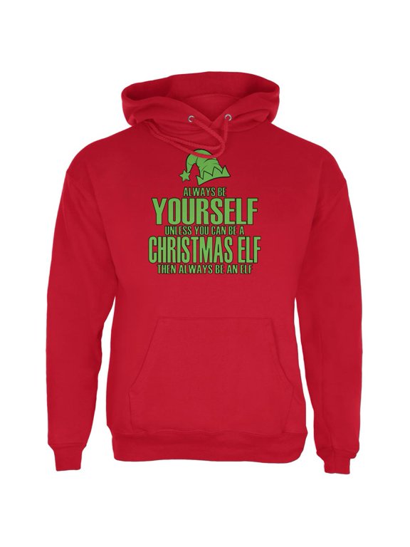 Christmas Always Be Yourself Christmas Elf Red Adult Hoodie - Small