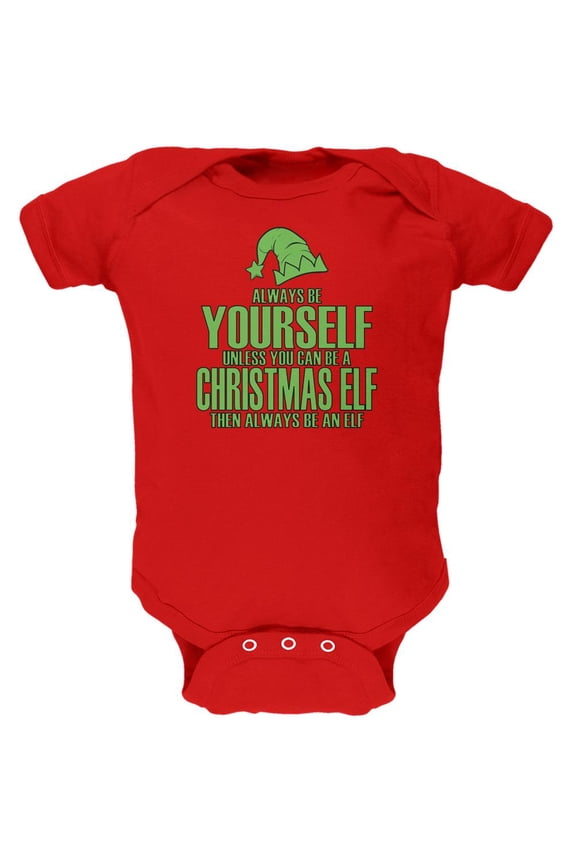 Christmas Always Be Yourself Christmas Elf Red Soft Baby One Piece - 0-3 months