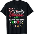 thumbnail image 1 of Christmas And Happy New Year 2025 Family Matching Pajamas T-Shirt, 1 of 5