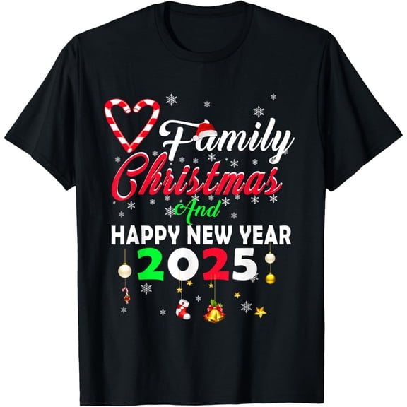 Christmas And Happy New Year 2025 Family Matching Pajamas T-Shirt
