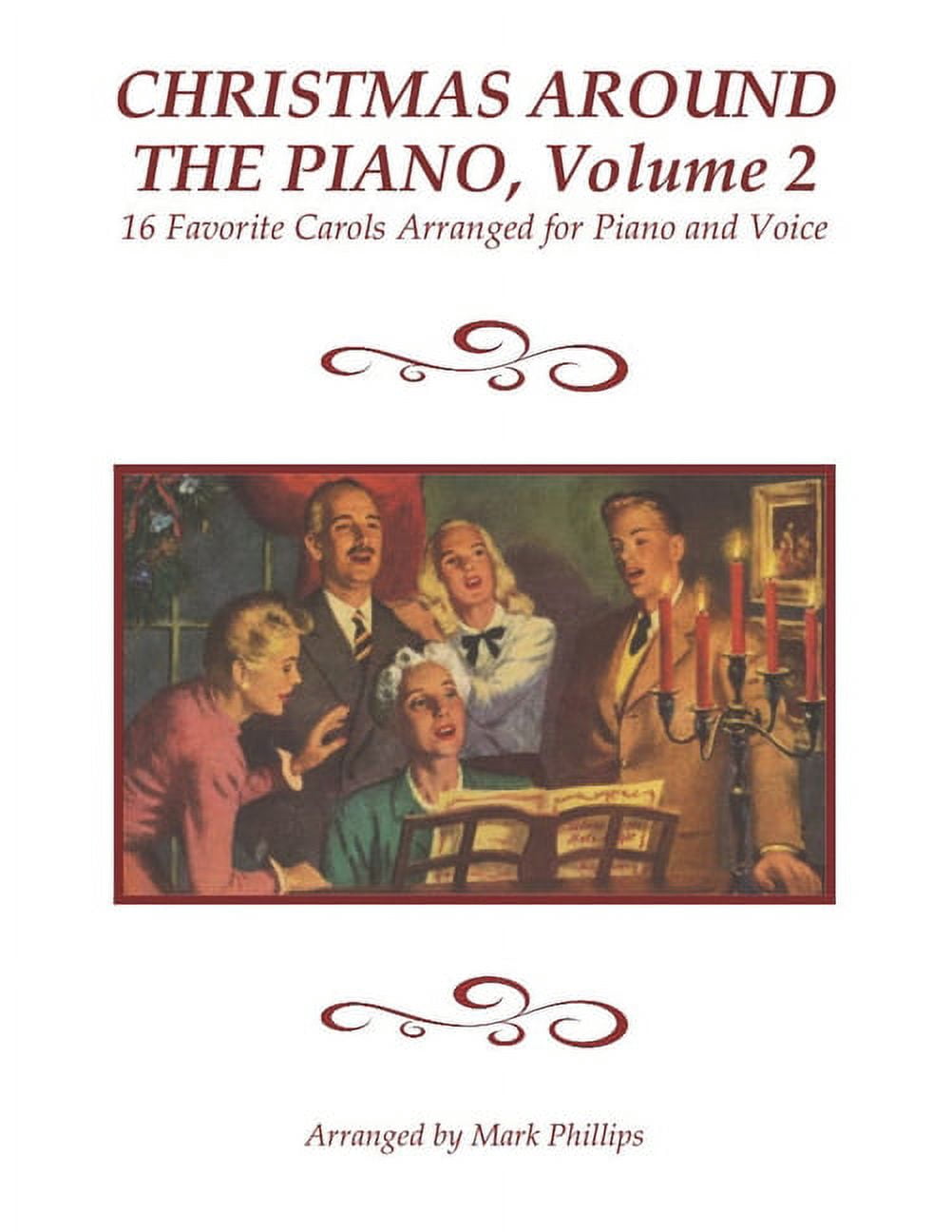 Christmas Collection for Piano and Voice Christmas Around the Piano, Volume 2: 16 Favorite Carols Arranged for Piano and Voice, (Paperback)