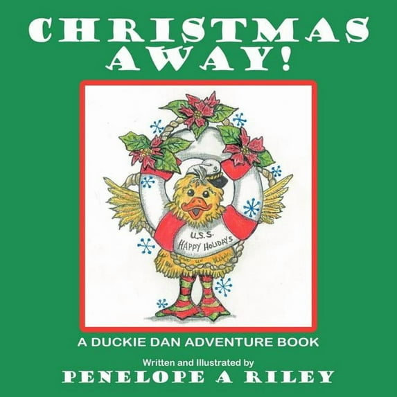 Christmas Away!: A Duckie Dan Adventure Book, (Paperback)