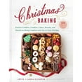 thumbnail image 1 of Pre-Owned Christmas Baking: Festive Cookies, Candies, Cakes, Breads, and Snacks to Bring Comfort and Joy to Your Holiday (Hardcover) 1680996460 9781680996463, 1 of 1