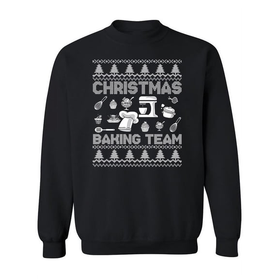 Christmas Baking Team Sweatshirt Men -Image by Shutterstock, Male 5X-Large