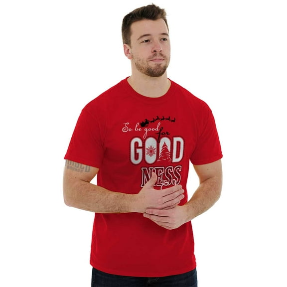 Christmas Be Good For Goodness Sake Men's Graphic T Shirt Tees Brisco Brands X