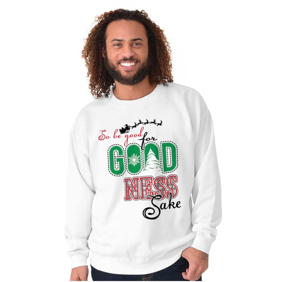 Christmas Be Good For Goodness Sake Unisex Plus Fleece Graphic Sweatshirt Brisco Brands 2X