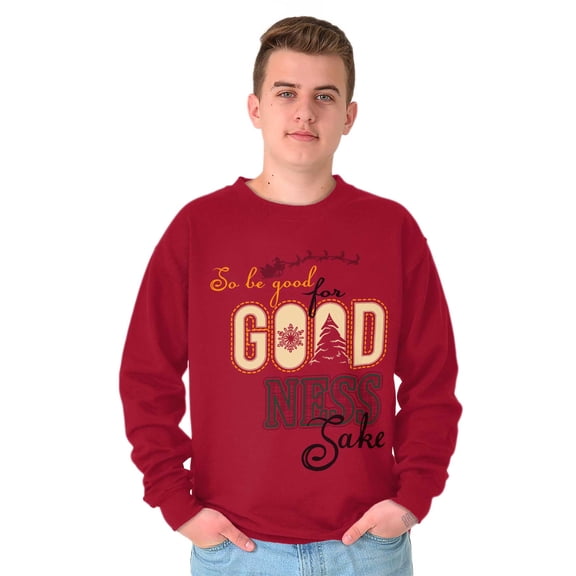Christmas Be Good For Goodness Sake Unisex Plus Fleece Graphic Sweatshirt Brisco Brands 2X