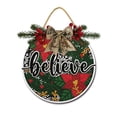 thumbnail image 1 of Christmas Believe Front Door Sign Funny Wreaths Hanging Wooden Plaque Decoration Round Rustic Wood Farmhouse Porch Decor for Home Front Door Decor, 11 x 11 Inch, 1 of 5