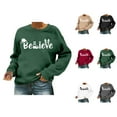 thumbnail image 1 of Christmas Believe Sweatshirts for Women 2025 Long Sleeve Crewneck Graphic Sweatshirt Holiday Pullover Tops, 1 of 5
