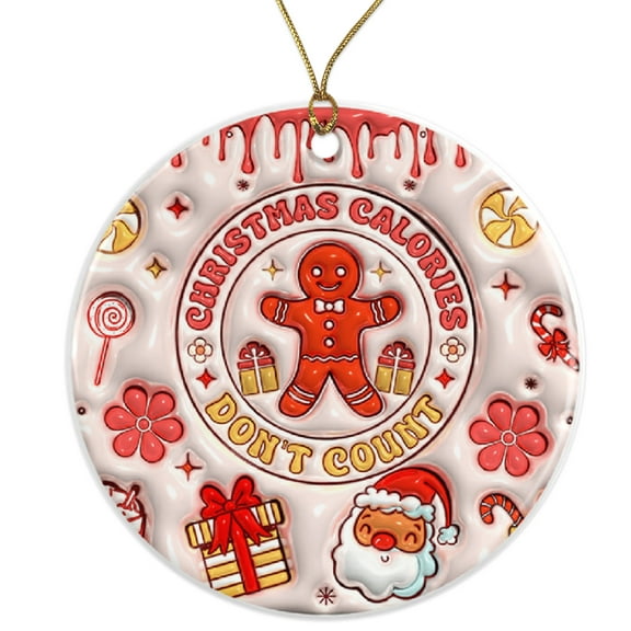 Christmas Calories Ornament - Cute Santa Holiday Decor - Gingerbread Man Xmas Tree Ornament - Funny Xmas Calories Don't Count Ornament Ceramic Ornament ORNW0136