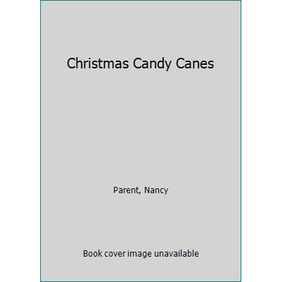 Pre-Owned Christmas Candy Canes (Hardcover) 1576577066 9781576577066