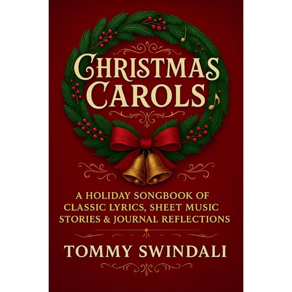 Christmas Carols: A Holiday Songbook of Classic Lyrics, Sheet Music, Stories & Journal Reflections, (Paperback)
