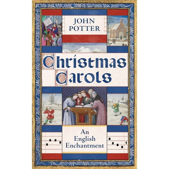 Christmas Carols: An English Enchantment, (Hardcover)