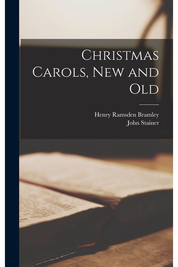 Christmas Carols, new and Old (Hardcover)