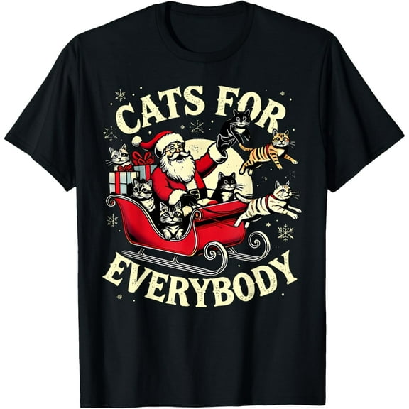 Christmas Cats for Everybody Santa Lover Holiday T-Shirt