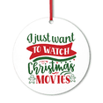 thumbnail image 1 of Christmas Ceramic Ornament – “I Just Want To Watch Christmas Movies” Holiday Movie Inspired Tree Decoration, Festive Seasonal Ornament, 1 of 6