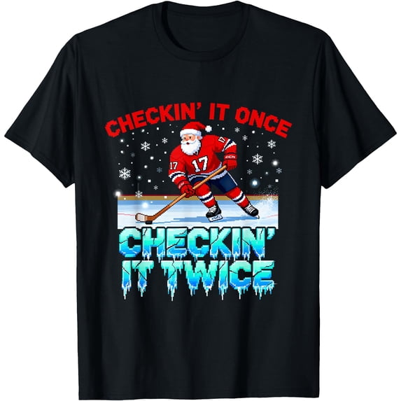 Christmas Checking It Once Santa’s Favorite Hockey Player T-Shirt ...