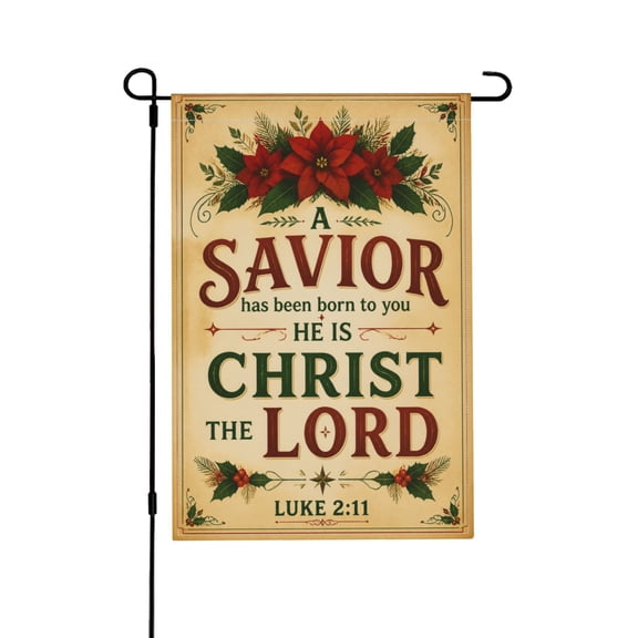 Christmas Christian Faith Garden Flag With Savior Quote Poinsettia Design For Holiday Porch And Yard 12x18 in