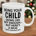 thumbnail image 1 of Christmas Coffee Mugs Ceramic Coffee Mug Being Your Father Seems Like Gift Enough Novelty Coffee Maark Mugs Cup Gift for Christmas Special Holiday Birthday, 1 of 5