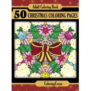 Christmas Collection Adult Coloring Book 50 Christmas Coloring Pages, Book 1, Hardcover