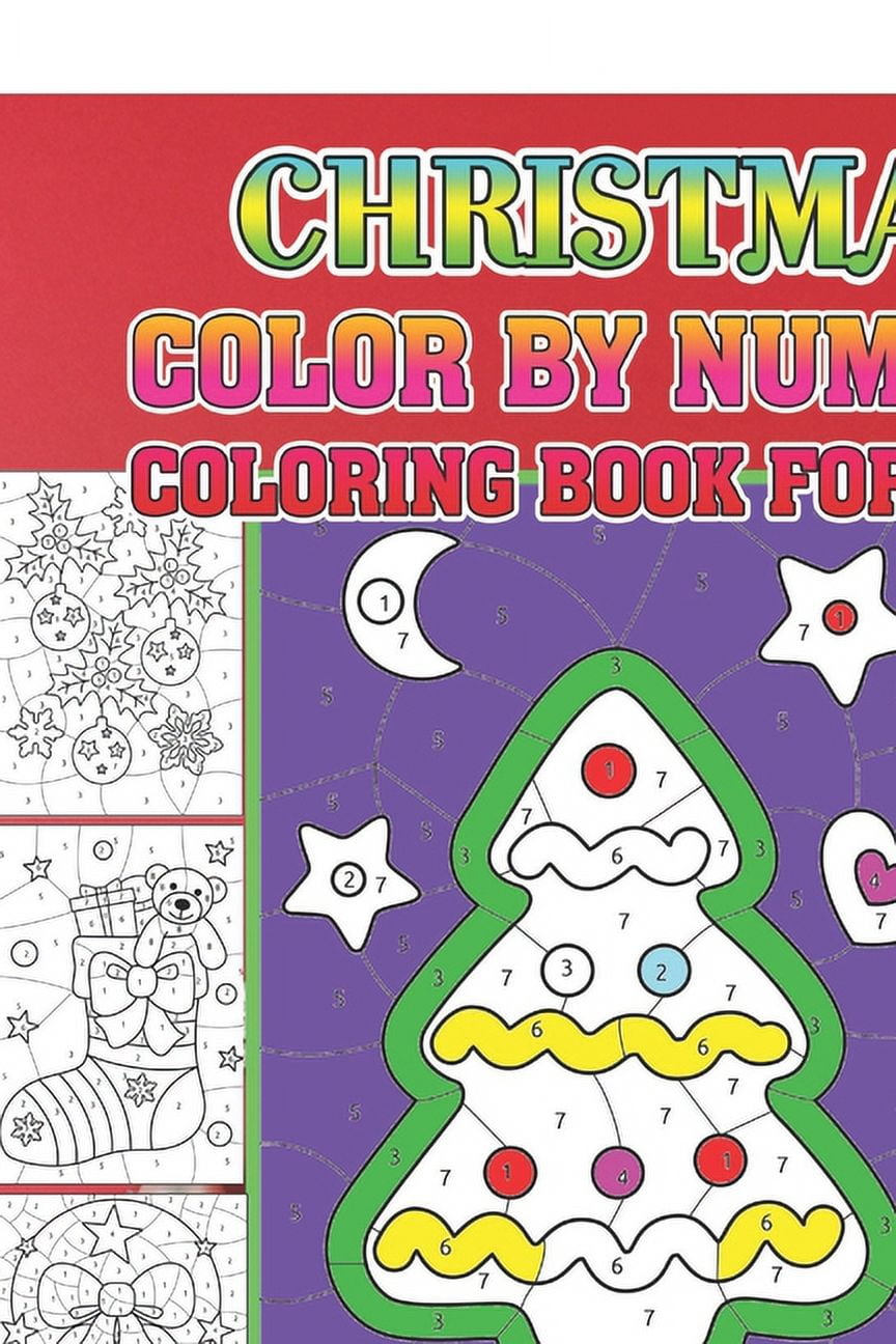Christmas Color By Number Coloring Book For Kids A Christmas color by