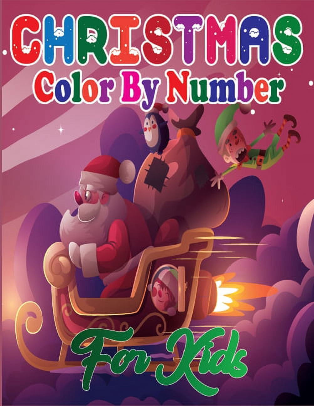 Christmas Color By Number For Kids : An Adult Coloring Book with Fun, Easy, and Relaxing Designs (Christmas Coloring Books) (Paperback)