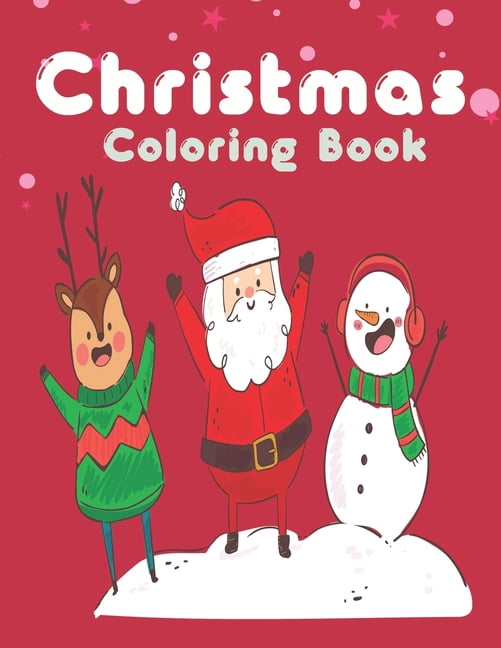 Christmas Coloring Book : Easy and Cute Christmas Holiday Coloring Designs for Children (Paperback)