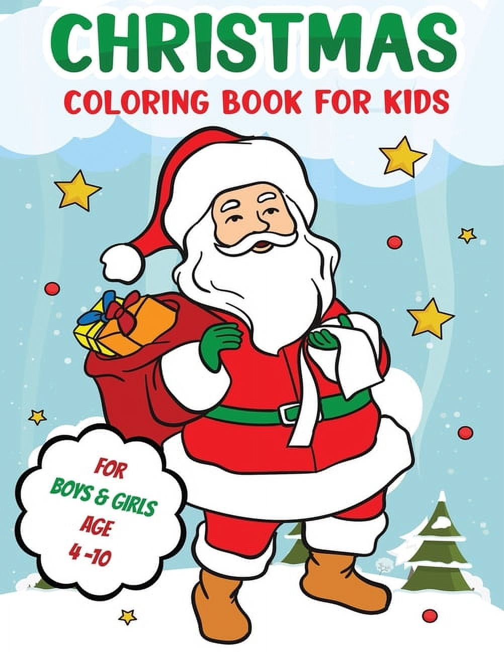Christmas Coloring Book For Kids Boys Girls Ages 4 - 10: Christmas Themed Designs 50 Designs 8 x 11, (Paperback)