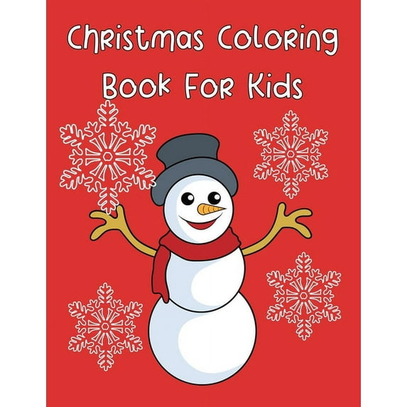 Christmas Coloring Book For Kids: Fun Activities For The Holiday Season, (Paperback)