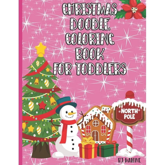Christmas Coloring Book For Toddlers: Fun Gift For Toddlers - 50 Pages To Color With Santa, Reindeer, Snowmen, Angels & , (Paperback)