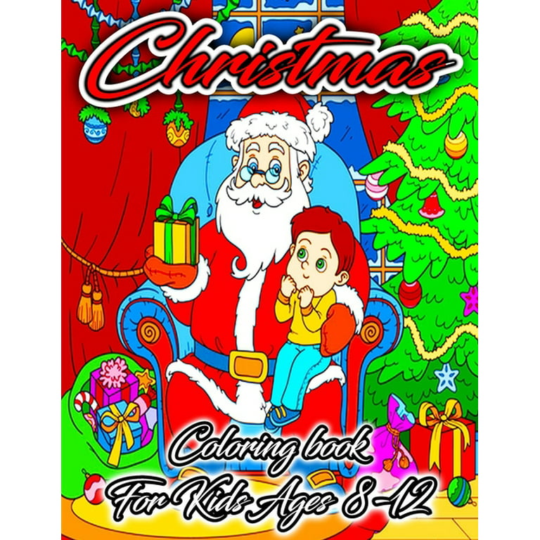 Coloring Books For Girls Ages 8-12: coloring pages, Christmas Book for kids  and children (Paperback)