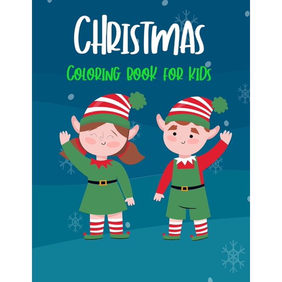 Christmas Coloring Book for Kids : Easy and Cute Christmas Holiday ...