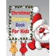 thumbnail image 1 of Christmas Coloring Book For Kids : Easy and Funny Coloring Book For Kids Relaxing Children's Christmas Gift or Present for Toddlers & Kids (Paperback), 1 of 1